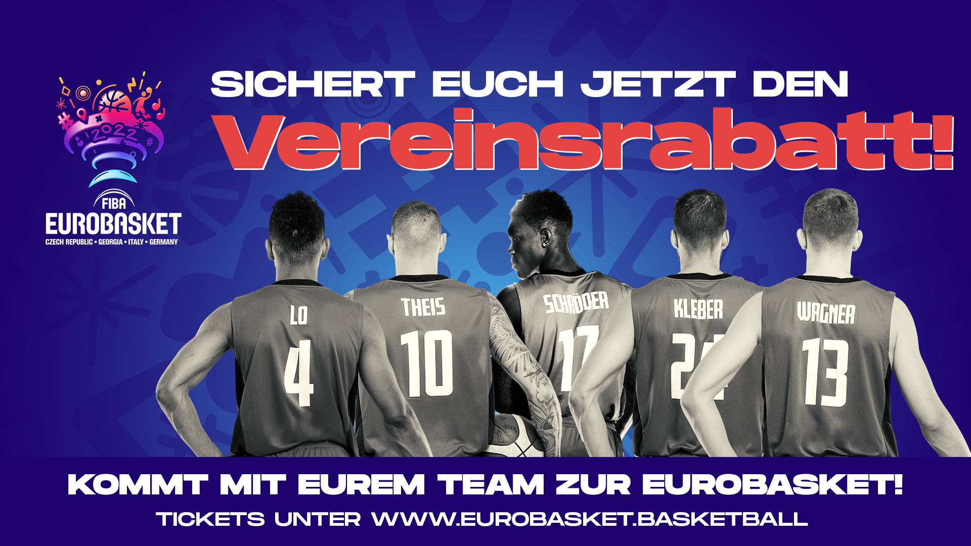 Mit deinem ganzen Team zur FIBA EuroBasket 2022 13 Tickets bestellen, nur 10 bezahlen!